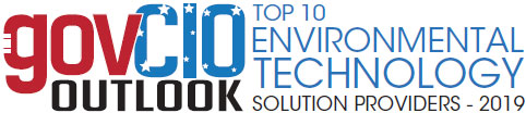 Top 10 Environmental Technology Solution Companies - 2019