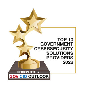 Top 10 Government Cybersecurity Solutions Companies – 2022