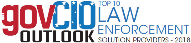Top 10 Law Enforcement Solution Companies - 2018