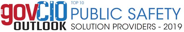 Top 10 Public Safety Solution Companies - 2019