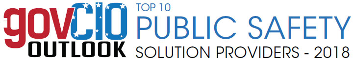 Top 10 Public Safety Tech Solution Companies - 2018