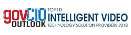Top 10 Intelligent Video Technology Solution Companies - 2018