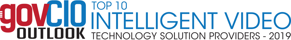 Top 10 Intelligent Video Technology Solution Companies - 2019